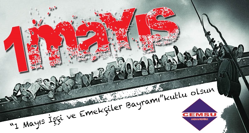 1 Mayıs Emek ve Dayanışma Günü